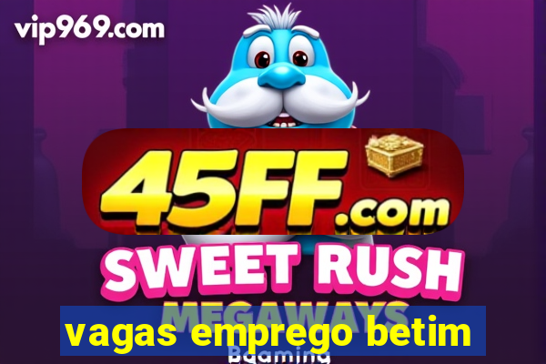 vagas emprego betim